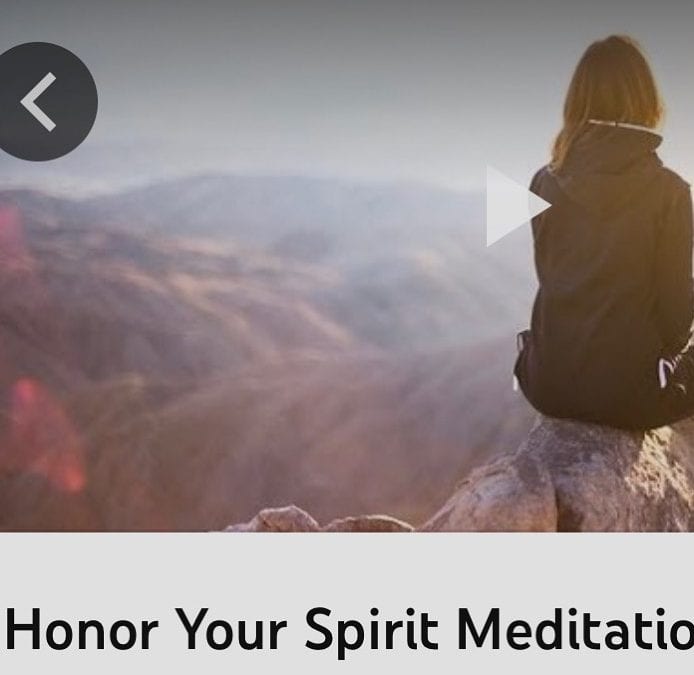 Honor and celebrate Your Spirit Meditation https://youtu.be/rC1WfnuhjUA