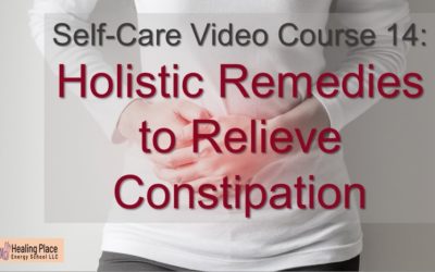 Self-Care Video Course 14 – Holistic Remedies to Relieve #Constipation and E-Book: #HandReflexology #HealingPlaceEnergySchool #wellness #selfcare