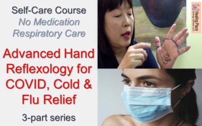 Advanced #HandReflexology for #Flu, #Cold, #COVID, and #Respiratory Support #SelfCare Home Course