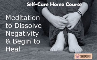 Do You Need a #Meditation to Dissolve and Heal #Negativity? #HealingPlaceEnergySchool #SelfCare