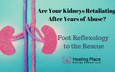 Are Your Kidneys Retaliating After Years of Abuse? #FootReflexologyRescue #kidneyDisease #HealingPlaceEnergyschool