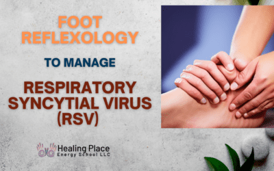 Manage Respiratory Syncytial Virus (RSV) with #FootReflexology #SelfCare #SelfHeal #RSV #HealingPlaceEnergySchool