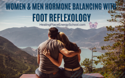 Women and Men #Hormone Balancing with #FootReflexology #NearMe #HealingPlaceEnergySchool