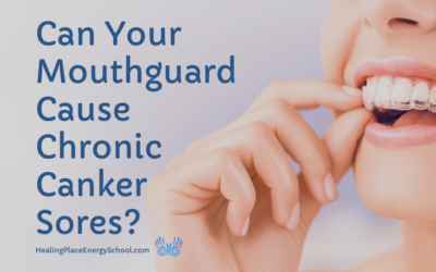 Can #Mouthguard Cause #ChronicCankerSores? #FootReflexologyforCankers #HealingPlaceEnergySchool