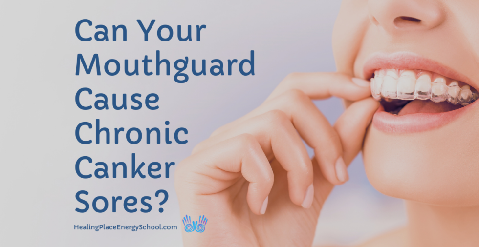 Can Mouthguard Cause ChronicCankerSores? FootReflexologyforCankers 