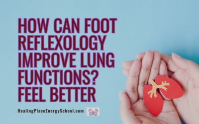 How Can #FootReflexology Improve Asthma, COPD #LungFunction #ReflexologyforLungFunctionandDeepBreathing #ReflexologyNearMe #HealingPlaceEnergySchool