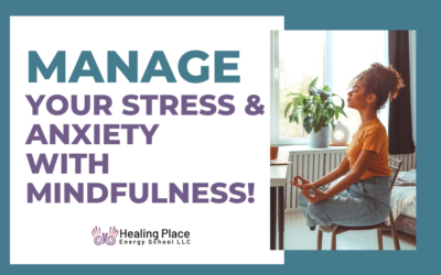 #ManageYourStressandAnxiety with #Mindfulness #KnowYourChakras #StressandAnxietyDisruptsEnergy #ReflexologyNearMe #HealingPlaceEnergySchool