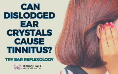 Can Dislodged #EarCrystals Cause #Tinnitus? Try #EarReflexology #SelfCareReflexology #ReflexologyNearMe #HealingPlaceEnergySchool