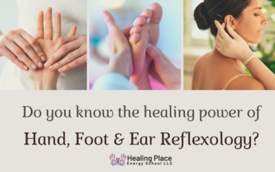 Do you Know the Healing Power of Hand, Foot and Ear Reflexology? #TryReflexology #ReflexologyNearMe #HealingPlaceEnergySchool #YesToReflexology