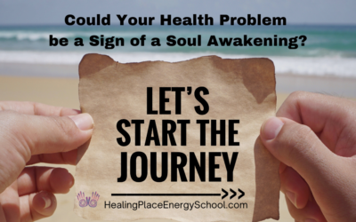 Could Your Health Problem Be a Sign of a Soul Awakening? #FirstStepToYourSpiritualJourney #HealingPlaceEnergySchool