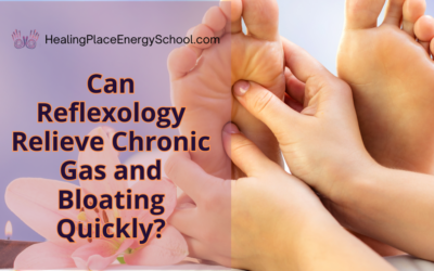 Can Reflexology Relieve Chronic Gas and Bloating Quickly? #ChronicGasandBloating #reflexologyNearMe #HealingPlaceEnergySchool