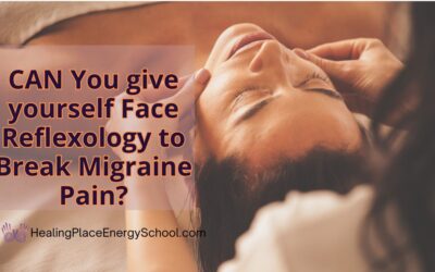 Can you give Yourself Face Reflexology to Break Migraine Headache? #MigraineHeadache #HealingPlaceEnergySchool #ReflexologyNearMe