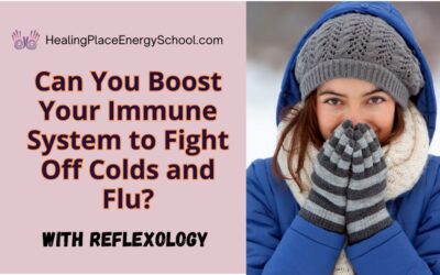 Can You Boost Your Immune Systems to Fight Off Colds and Flu with #Reflexology #RespiratoryHealth #ImmuneSystemHealth #HealingPlaceEnergySchool #ReflexologyNearMe