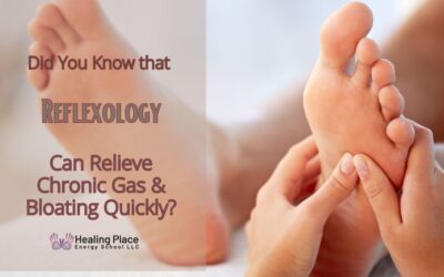 Did You Know that Reflexology Can Relieve Chronic Gas and Bloating Quickly? #ChronicGasandBloating #reflexologyNearMe #HealingPlaceEnergySchool