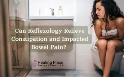 Can #Reflexology Relieve #Constipation and #ImpactedBowel Pain? #ReflexologyNearMe #HealingPlaceEnergySchool