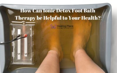 How Can Ionic Detox Foot Bath Therapy be Helpful to Your Health? #ReflexologyNearMe #IonicDetoxFootBathNearMe #HealingPlaceEnergySchool