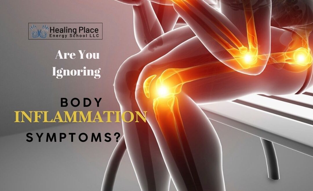 Are You Ignoring Body Inflammation Symptoms? Try #FootReflexology #ReflexologyNearMe #ListentoYourPain #BodyInflammationRelief #HealingPlaceEnergySchool