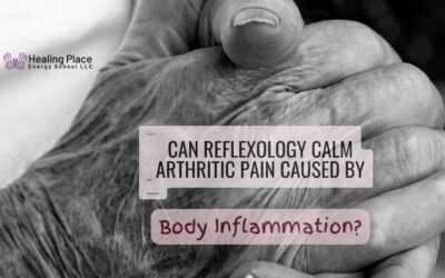 Can #Reflexology Calm #ArthriticPain Caused by #BodyInflammation? #HealingPlaceEnergySchool #ReflexologyNearMe #PainReliefWithReflexology