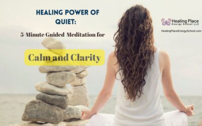#Healing Power of Quiet: 5-Minute Guided #Meditation for Calm and Clarity #ReleasingStressandAnxiety #HealingPlaceEnergySchool #ReflexologyNearMe