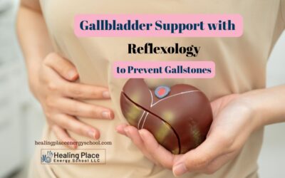 Gallbladder Support with #Reflexology to #PreventGallstones #ReflexologyNearMe #HealingPlaceEnergySchool