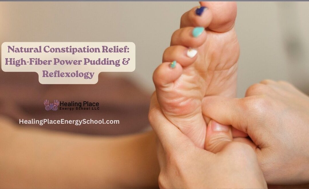 Natural Constipation Relief: High-Fiber Power Pudding and #Reflexology #BostonReflexology #MedfieldReflexology #MassachusettsReflexology #ReflexologyNearMe
